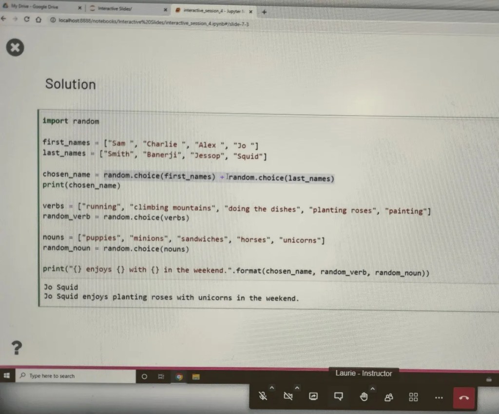 A screen shot of some code, producing the random sentence "Jo Squid enjoys planting roses with unicorns in the weekend".