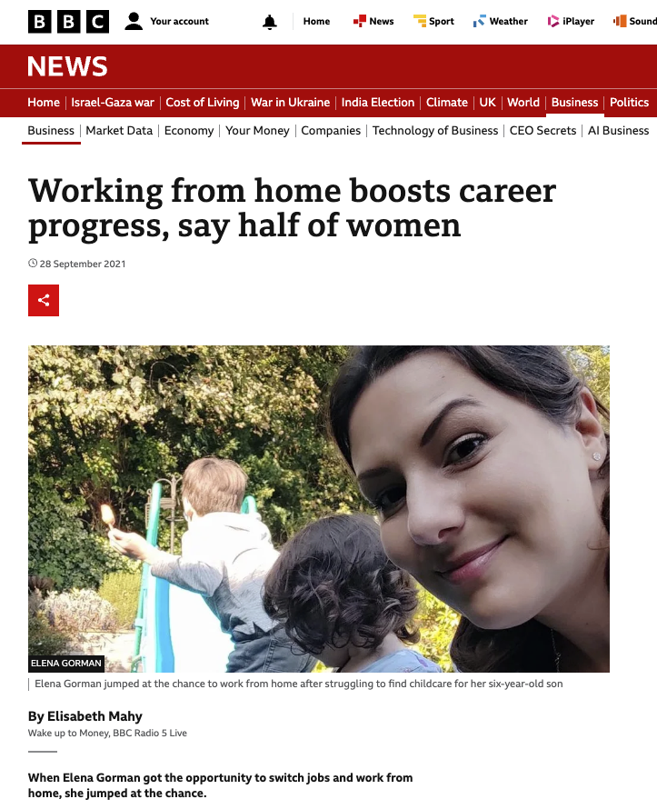 A screenshot of a BBC News article from 2021, "Working from home boosts career progress, say half of women", in which I was interviewed, with a selfie photo of myself, and my two children playing on a slide in the background.